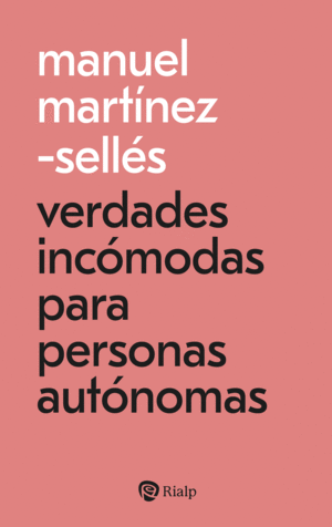 VERDADES INCMODAS PARA PERSONAS AUTNOMAS