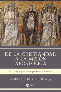 DE LA CRISTIANDAD A LA MISION APOSTOLICA
