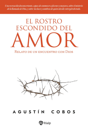 EL ROSTRO ESCONDIDO DEL AMOR