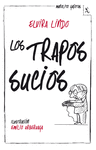 TRAPOS SUCIOS, LOS