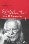 PROSA II  MEMORIAS OBRAS COMPLETAS DE RAFAEL ALBERTI