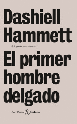 PRIMER HOMBRE DELGADO, EL