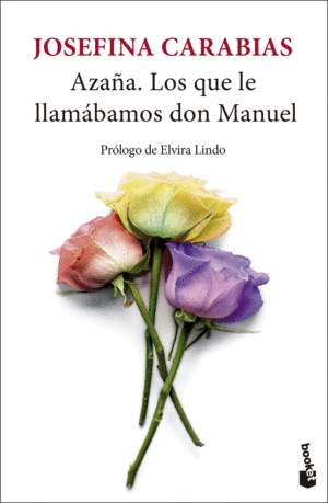 AZAA. LOS QUE LE LLAMABAMOS DON MANUEL