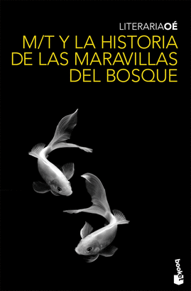 M/T Y LA HISTORIA DE LAS MARAVILLAS DEL BOSQUE  BK 7029