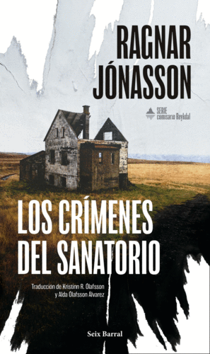 LOS CR�MENES DEL SANATORIO (SERIE COMISARIO REYKDAL 1)
