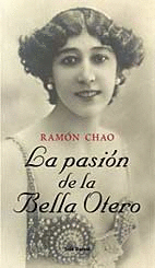 PASION DE LA BELLA OTERO, LA