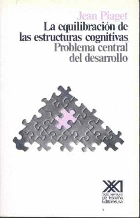 EQUILIBRACION DE LAS ESTRUCTURAS COGNITIVAS