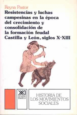 RESISTENCIAS Y LUCHAS CAMPESINAS EN EPOCA CRECIMIENTO FEUDAL