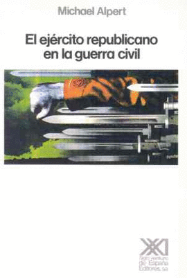 EL EJERCITO REPUBLICANO EN LA GUERRA CIVIL