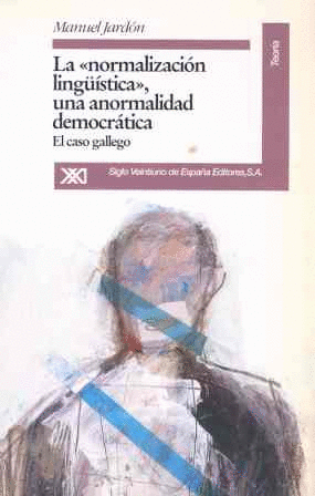 NORMALIZACION LINGUISTICA UNA ANORMALIDAD DEMOCRATICA