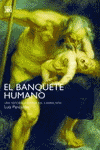 EL BANQUETE HUMANO