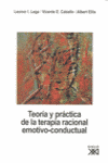 TEORIA Y PRACTICA DE LA TERAPIA RACIONAL EMOTIVO CONDUCTUAL