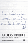 EDUCACION COMO PRACTICA DE LA LIBERTAD, LA