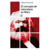 CONCEPTO DE NATURALEZA EN MARX, EL