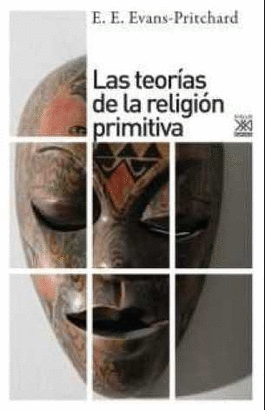 LAS TEOR�AS DE LA RELIGI�N PRIMITIVA