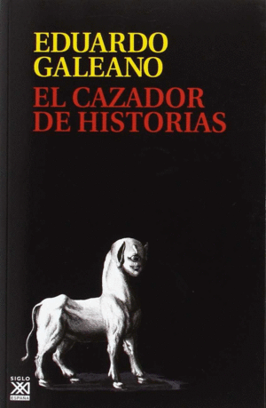 EL CAZADOR DE HISTORIAS (RSTICA)