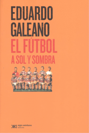 EL F�TBOL A SOL Y SOMBRA