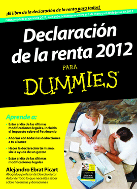 DECLARACI�N DE LA RENTA 2012 PARA DUMMIES