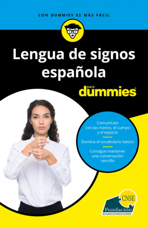 LENGUA DE SIGNOS ESPA�OLA PARA DUMMIES