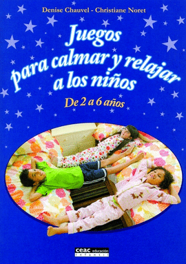 JUEGOS PARA CALMAR Y RELAJAR A LOS NI�OS 2-6 A�OS