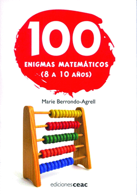100 ENIGMAS MATEMATICOS DE 8 A 10 AOS