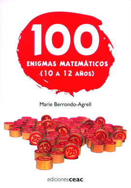 100 ENIGMAS MATEMATICOS DE 10 A 12 AOS