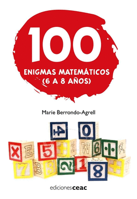 100 ENIGMAS MATEMATICOS 6 A 8 AOS