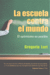 ESCUELA CONTRA EL MUNDO, LA