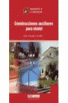 CONSTRUCCIONES AUXILIARES PARA CHALET