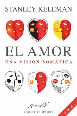 AMOR, EL. UNA VISION SOMATICA