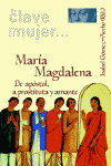 MARIA MAGDALENA DE APOSTOL A PROSTITUTA Y AMANTE