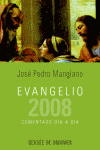 EVANGELIO 2008 COMENTADO DIA A DIA