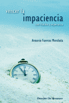 VENCER LA IMPACIENCIA CON ILUSION Y ESPERANZA