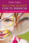 RECONCILIATE CON TU INFANCIA