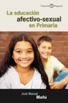 EDUCACI�N AFECTIVO-SEXUAL EN PRIMARIA, LA