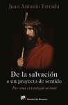 DE LA SALVACIN A UN PROYECTO DE SENTIDO