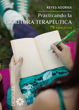 PRACTICANDO LA ESCRITURA TERAPEUTICA