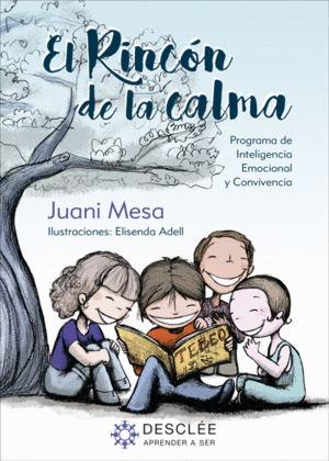 EL RINC�N DE LA CALMA. PROGRAMA PARA LA MEJORA DE LA INTELIGENCIA EMOCIONAL Y LA