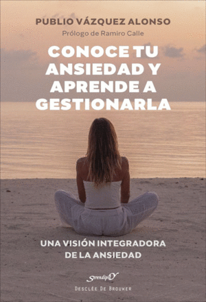 CONOCE TU ANSIEDAD Y APRENDE A GESTIONARLA