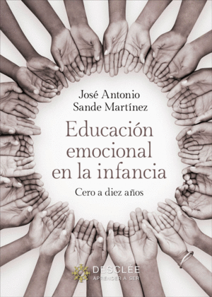 EDUCACIN EMOCIONAL EN LA INFANCIA. CERO A DIEZ AOS