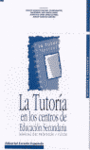 TUTORIA DE LOS CENTROS DE EDUCACION SECUNDARIA, LA