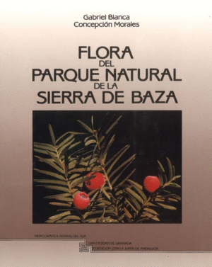 FLORA DEL PARQUE NATURAL DE LA SIERRA DE BAZA