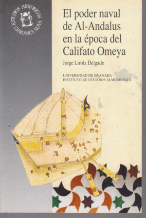 PODER NAVAL DE AL-ANDALUS EN LA EPOCA DEL CALIFATO OMEYA EL
