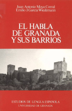 HABLA DE GRANADA Y SUS BARRIOS EL
