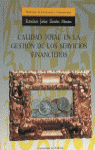 CALIDAD TOTAL EN LA GESTION DE LOS SERVICIOS FINANCIEROS