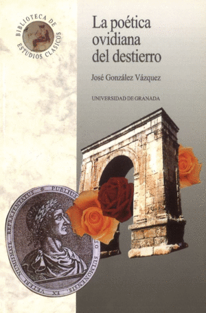 LA POETICA OVIDIANA DEL DESTIERRO