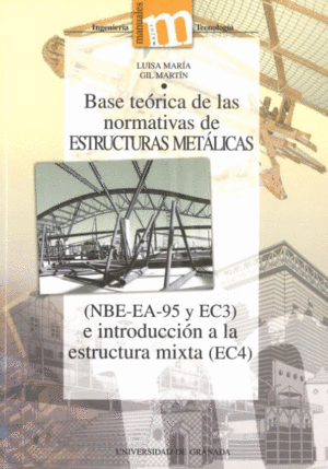 BASE TEORICA DE LAS NORMATIVAS ESTRUCTURAS METALIC