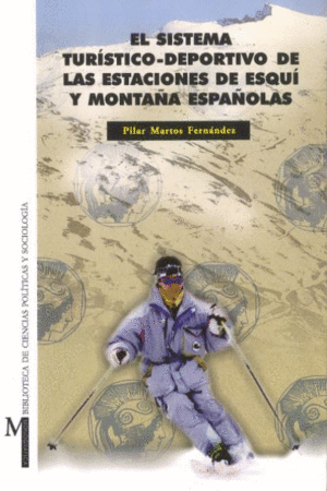 EL SISTEMA TURISTICO DEPORTIVO DE LAS ESTACIONES DE ESQUI Y