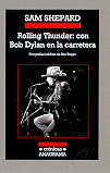 ROLLING THUNDER CON BOB DYLAN EN LA CARRETERA - CRONICAS/75