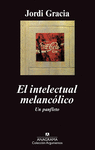 EL INTELECTUAL MELANCLICO. UN PANFLETO